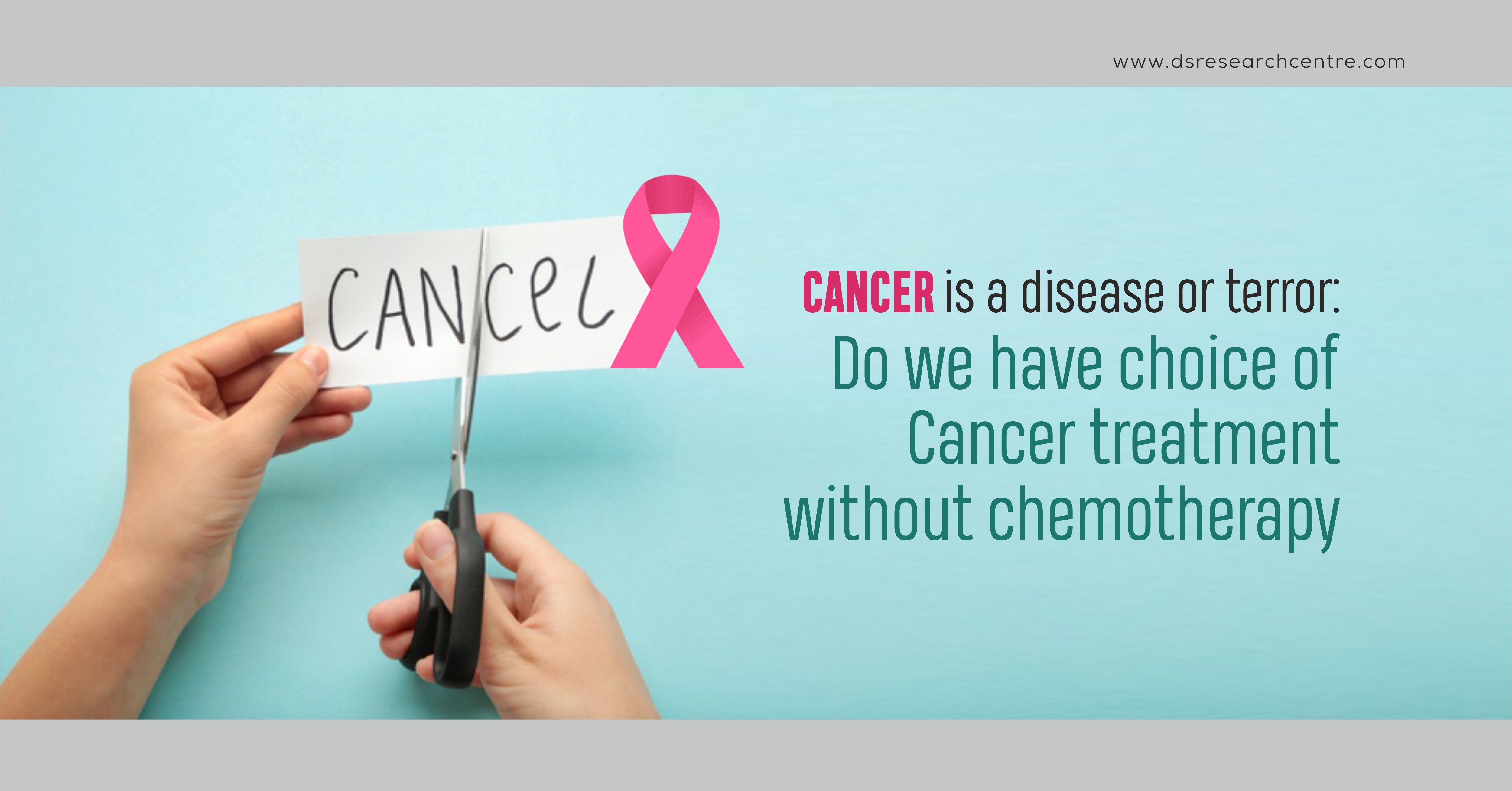 Cancer is a disease or Terror : Cancer Treatment without Chemotherapy