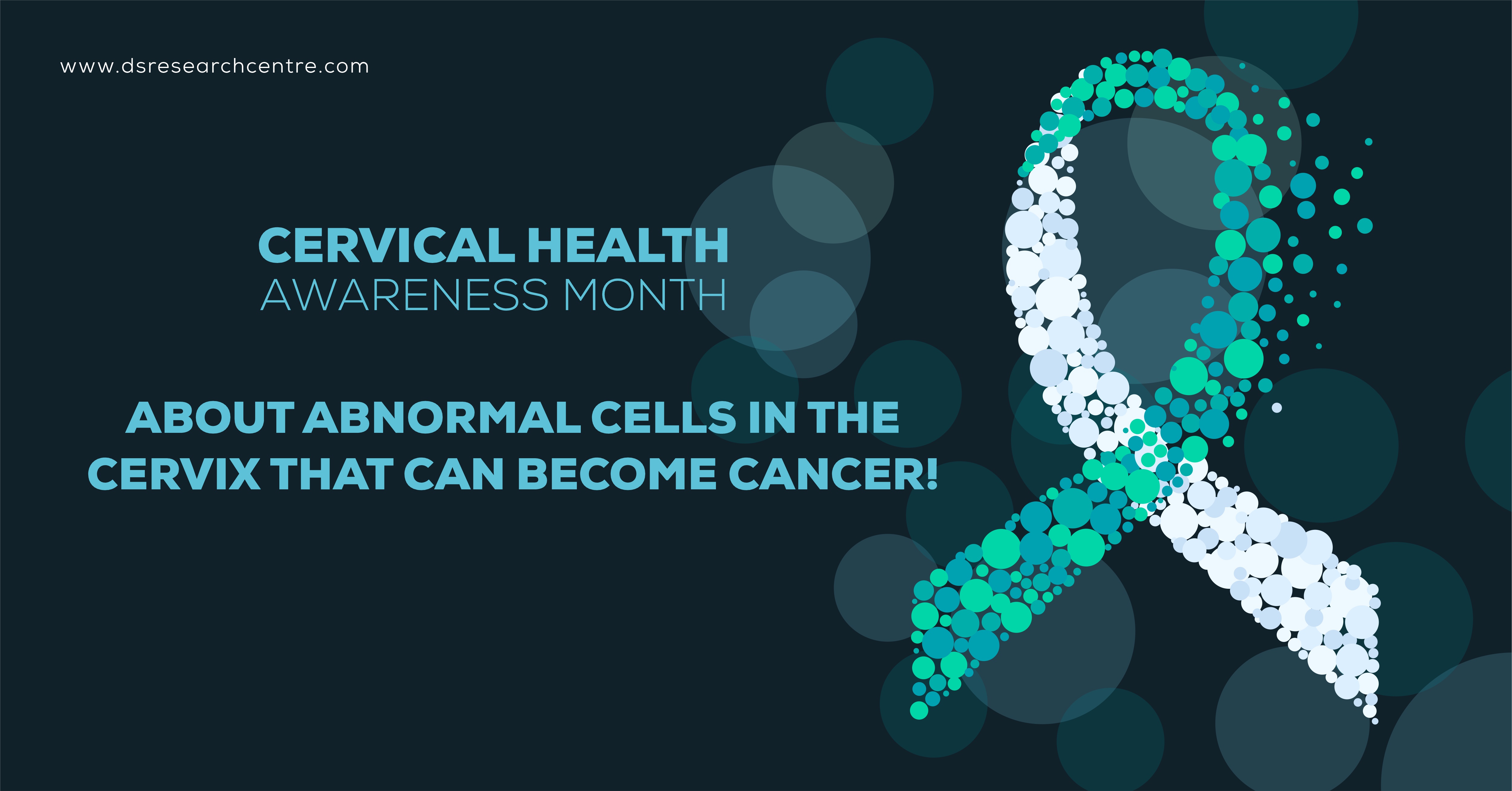 Cervical Health Awareness Month-About abnormal cells in the cervix that can become cancer
